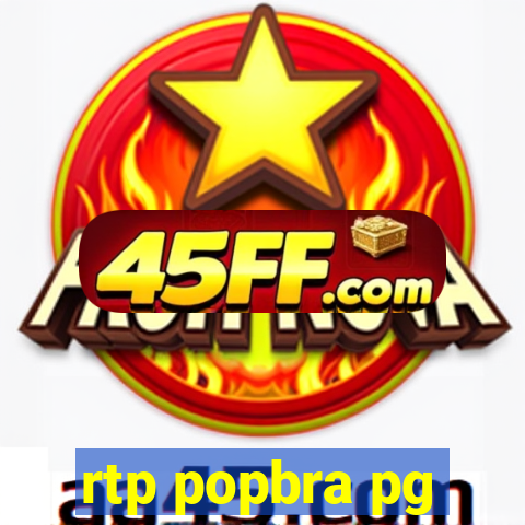 rtp popbra pg